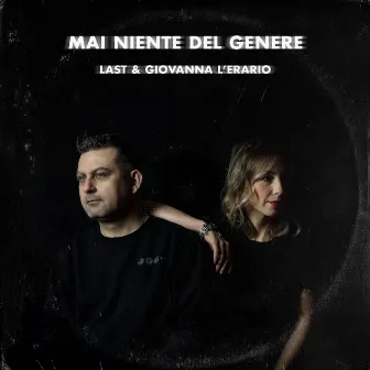 MAI NIENTE DEL GENERE by Giovanna L'Erario