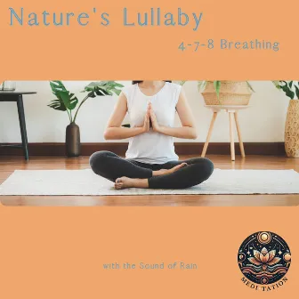 Nature's Lullaby: 4-7-8 Breathing with the Sound of Rain by Augmented Meditation