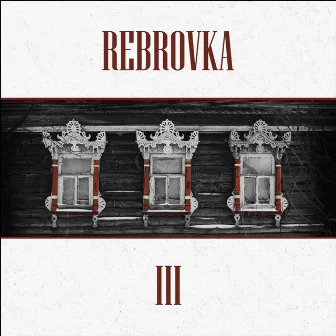 III by Rebrovka