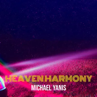 Heaven Harmony by Michael Yanis