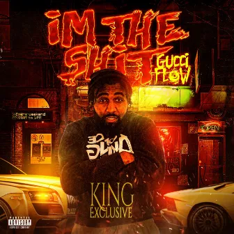 Im The Shit/ Gucci Flow by King Exclusive