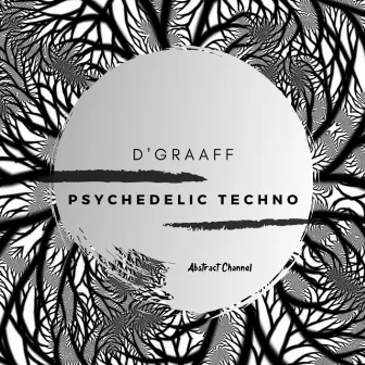 Psychedelic Techno by D'Graaff