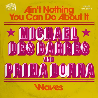 Ain't Nothing You Can Do About It by Michael Des Barres