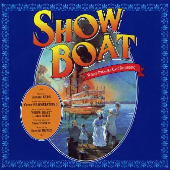 Show Boat (1994 World Premiere Cast Recording) by Jerome Kern