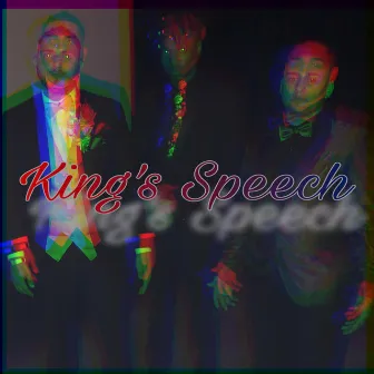 King's Speech by HunchoTroy