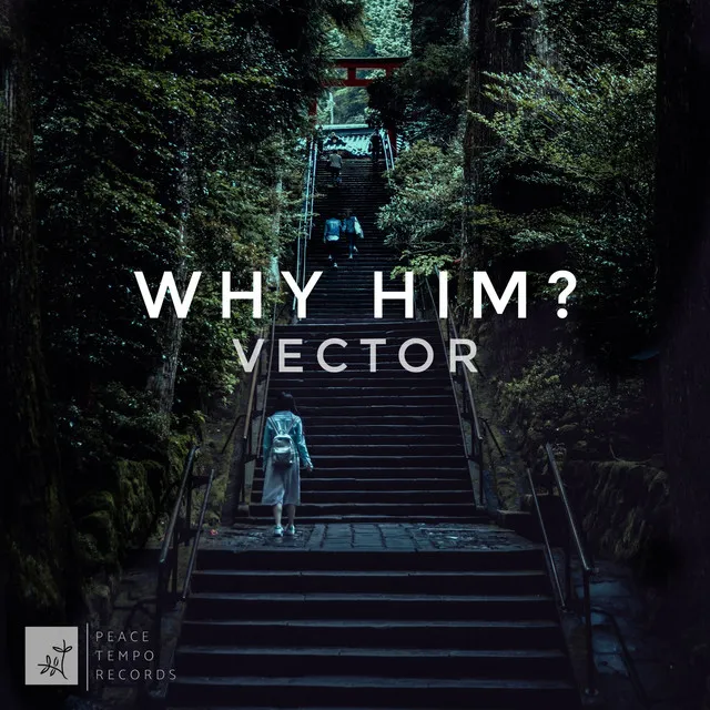 Why Him?