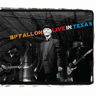 Live in Texas by B P Fallon