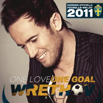 One Love One Goal by Wrethov