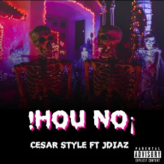 ¡Hou No! by César Style