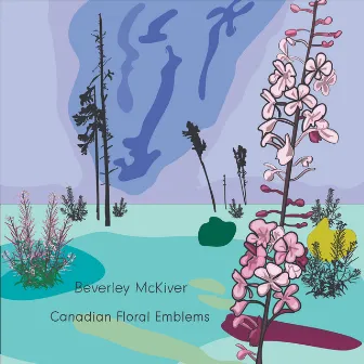 Canadian Floral Emblems by Beverley McKiver