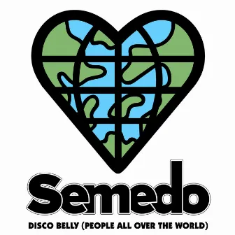 Disco Belly (People All Over The World) by Semedo