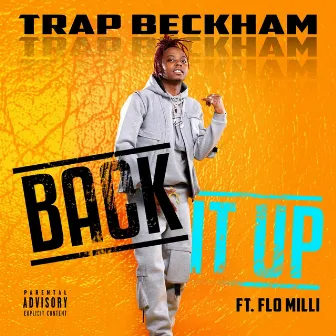 Back It Up by Trap Beckham