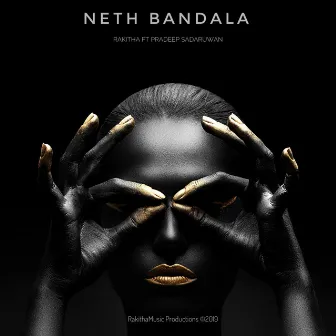 Neth Bandala by Rakitha