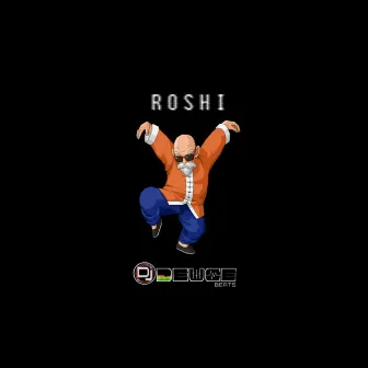 Roshi by DJ Deuce