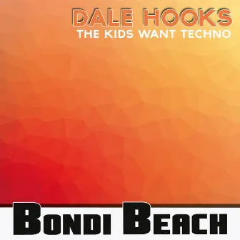 The Kids Want Techno by Dale Hooks