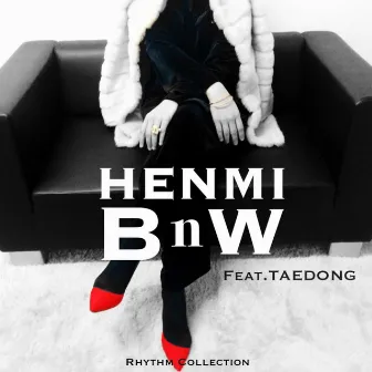 BnW by Henmi