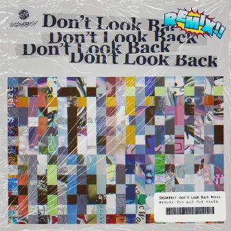 Don't Look Back (DE DE MOUSE Jungle Flow Mix) by SASAKRECT