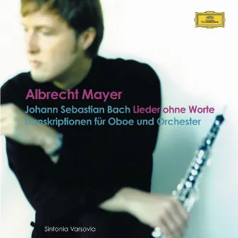 Lieder ohne Worte by Albrecht Mayer