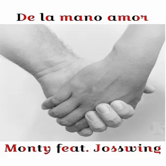 De la mano amor by Josswing