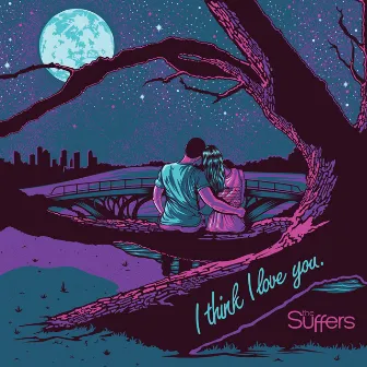 I Think I Love You by The Suffers