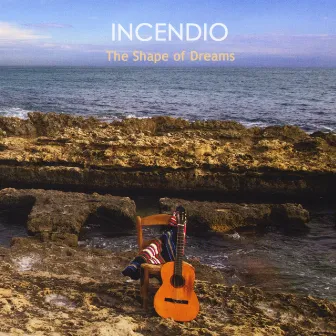 The Shape of Dreams by Incendio