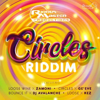 Circles Riddim by Dj Riddim Master