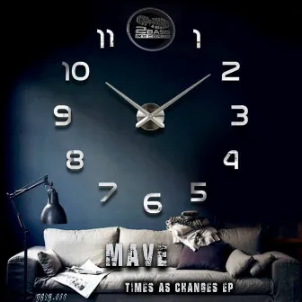 Times As Changed by Mave