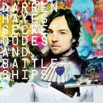 Secret Codes And Battleships (Deluxe Version) by Darren Hayes