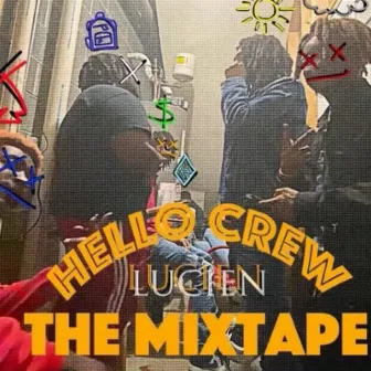 Hello Crew TheMixtape by Lucien