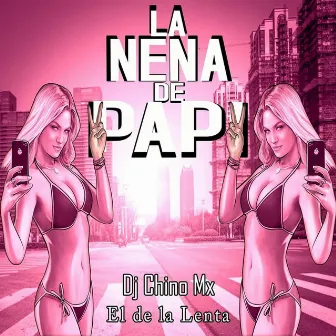 La Nena de Papi by Dj Chino Mx