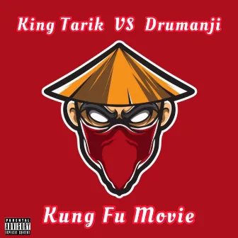 Kung Fu Movie (King Tarik vs Drumanji) by King Tarik