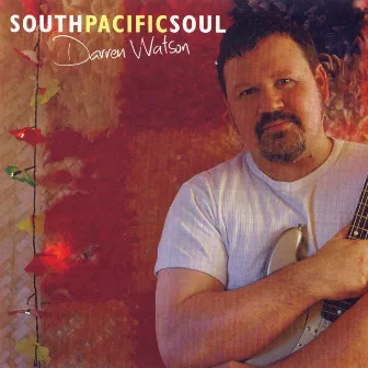 South Pacific Soul by Darren Watson