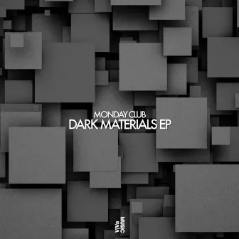 Dark Materials EP by Monday Club