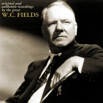 W.C. Fields by W.C. Fields