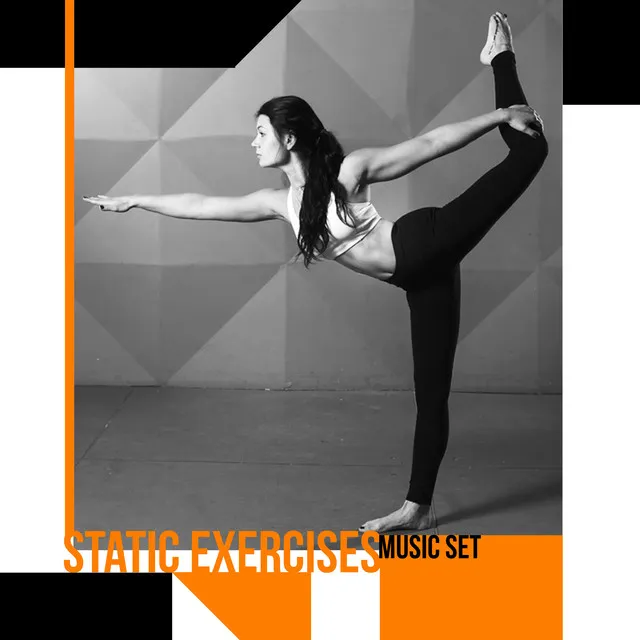 Static Exercises Music Set - Ambient Chillout Music for Pilates, Stretching or Yoga Training, Sport, Relaxation Lounge