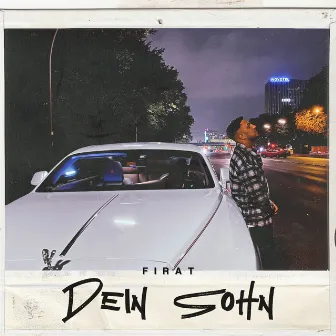 DEIN SOHN by Firat