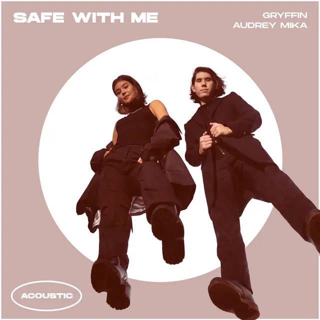 Safe With Me (with Audrey Mika)