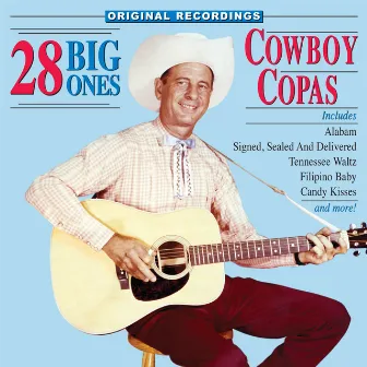 28 Big Ones by Cowboy Copas