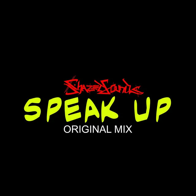 Speak Up - Original Mix