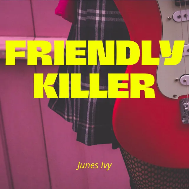 Friendly Killer