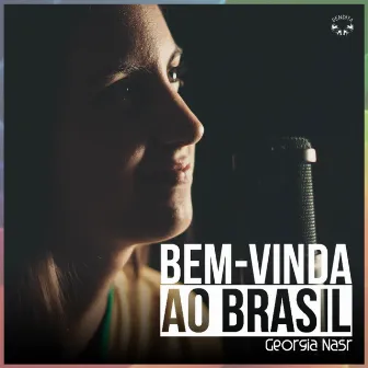 Bem-Vinda ao Brasil by Georgia Nasr