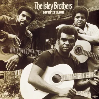 Givin' It Back by The Isley Brothers