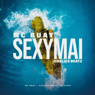 Sexymai by Chalice Beatz