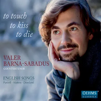 to touch, to kiss, to die by Valer Barna-Sabadus