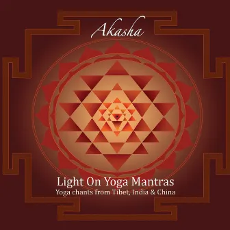 Light On Yoga Mantras by Akasha