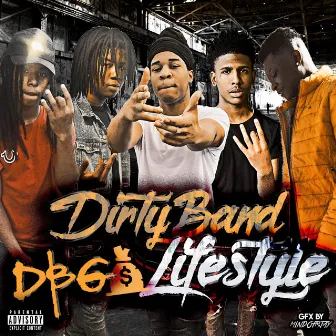 Dirtyband Lifestyle by DBG