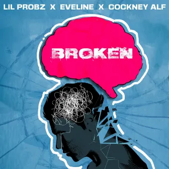 Broken by Lil Probz