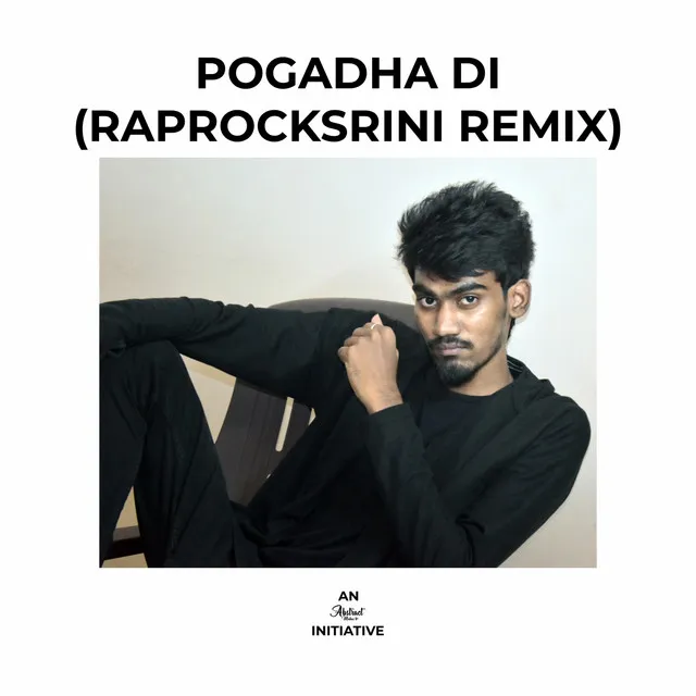 Pogadha Di (Raprocksrini Remix)