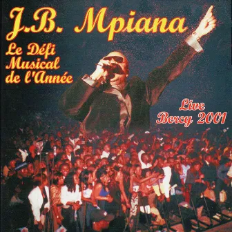 Le défi musical de l'année (Live Bercy 2001) by J.B. Mpiana