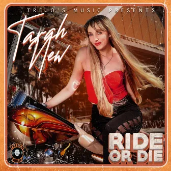 Ride or Die by Tarah New